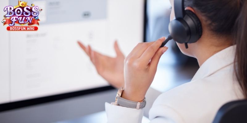 Liên Hệ BOSSFUN Nhận Hỗ Trợ Nhanh Qua Hotline & Chat 4 Một số lưu ý nhỏ khi liên hệ với nền tảng