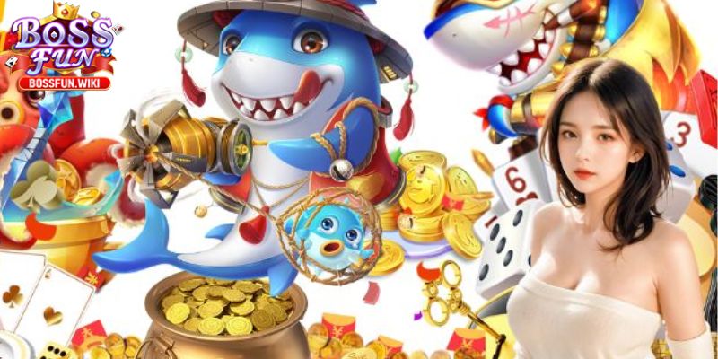 Nổ Hũ Bắn Cá Bossfun – Săn Cá Trúng Lớn, Đổi Quà Cực Đã 2 Nắm rõ các bước chơi đơn giản và hiệu quả nhất